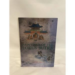 Paintings of the Lotus Sutra - Willa J. Tanabe. Weatherhill, First Edition